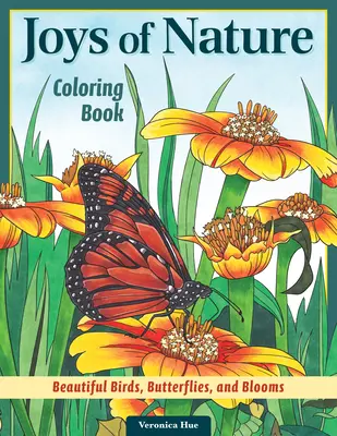 Joys of Nature Coloring Book: Piękne ptaki, motyle i kwiaty - Joys of Nature Coloring Book: Beautiful Birds, Butterflies, and Blooms