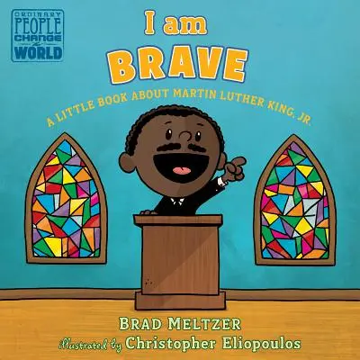 Jestem odważny: Mała książka o Martinie Lutherze Kingu Jr. - I Am Brave: A Little Book about Martin Luther King, Jr.