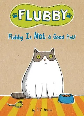 Flubby nie jest dobrym zwierzakiem! - Flubby Is Not a Good Pet!