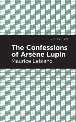 Wyznania Arsene'a Lupina - The Confessions of Arsene Lupin