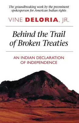 Za szlakiem złamanych traktatów: Indiańska deklaracja niepodległości - Behind the Trail of Broken Treaties: An Indian Declaration of Independence