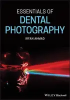 Podstawy fotografii stomatologicznej - Essentials of Dental Photography