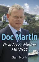Doc Martin: Praktyka czyni mistrza - Doc Martin: Practice Makes Perfect