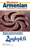 Słownik i rozmówki zachodnioarmeńskie: ormiańsko-angielski/angielsko-ormiański - Western Armenian Dictionary & Phrasebook: Armenian-English/English-Armenian