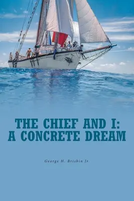 Wódz i ja: Konkretny sen - The Chief and I: A Concrete Dream