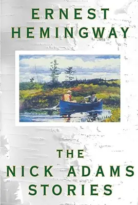 Opowiadania Nicka Adamsa - The Nick Adams Stories