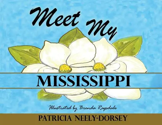 Poznaj moje Missisipi - Meet My Mississippi