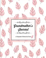 Dziennik babci, pamiątka i książka wspomnień: From Grandmother To Grandchild, Mother's Day Gift, Mom, Mother, Memory Stories Prompts Notebook, Di - Grandmother's Journal, A Keepsake & Memories Book: From Grandmother To Grandchild, Mother's Day Gift, Mom, Mother, Memory Stories Prompts Notebook, Di