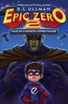 Epic Zero 2: Opowieści o żałosnej awarii zasilania - Epic Zero 2: Tales of a Pathetic Power Failure