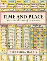 Time & Place: Sztuka kalendarzy i almanachów - Time & Place: The Art of Calendars and Almanacs