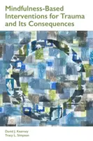 Interwencje oparte na uważności w przypadku traumy i jej konsekwencji - Mindfulness-Based Interventions for Trauma and Its Consequences