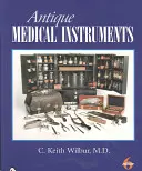 Antyczne instrumenty medyczne - Antique Medical Instruments