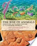 Powstanie zwierząt: Ewolucja i zróżnicowanie królestwa Animalia - The Rise of Animals: Evolution and Diversification of the Kingdom Animalia