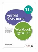 Verbal Reasoning Workbook Age 8-10 - Dla 11+, egzaminów wstępnych i niezależnych egzaminów szkolnych, w tym CEM, GL i ISEB - Verbal Reasoning Workbook Age 8-10 - For 11+, pre-test and independent school exams including CEM, GL and ISEB