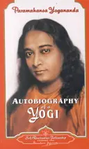 Autobiografia jogina - Autobiography of a Yogi