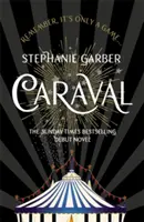 Caraval: hipnotyzujący bestseller Sunday Times - hipnotyzujący bestseller Sunday Times - Caraval: the mesmerising Sunday Times bestseller - The mesmerising Sunday Times bestseller