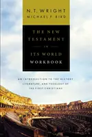 Zeszyt ćwiczeń Nowy Testament w swoim świecie: Wprowadzenie do historii, literatury i teologii pierwszych chrześcijan - The New Testament in Its World Workbook: An Introduction to the History, Literature, and Theology of the First Christians