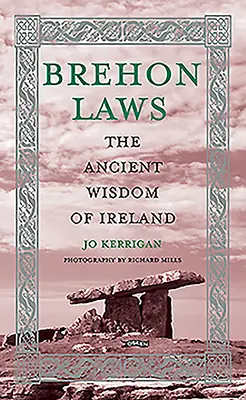 Brehon Laws: Starożytna mądrość Irlandii - Brehon Laws: The Ancient Wisdom of Ireland