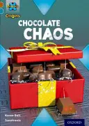 Project X Origins: Brown Book Band, Oxford Level 9: Chocolate: Czekoladowy Chaos - Project X Origins: Brown Book Band, Oxford Level 9: Chocolate: Chocolate Chaos