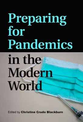 Przygotowanie do pandemii we współczesnym świecie - Preparing for Pandemics in the Modern World