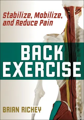 Ćwiczenia na plecy: Stabilizacja, mobilizacja i redukcja bólu - Back Exercise: Stabilize, Mobilize, and Reduce Pain