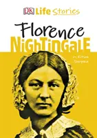 DK Historie z życia Florence Nightingale - DK Life Stories Florence Nightingale