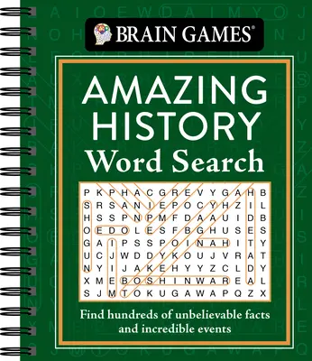 Brain Games - Niesamowita historia - wyszukiwanie słów: Znajdź setki niewiarygodnych faktów i niesamowitych wydarzeń - Brain Games - Amazing History Word Search: Find Hundreds of Unbelievable Facts and Incredible Events