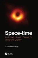 Czasoprzestrzeń: wprowadzenie do teorii grawitacji Einsteina - Space-Time: An Introduction to Einstein's Theory of Gravity