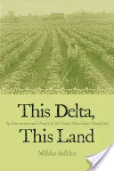 This Delta, This Land: Historia środowiskowa równiny zalewowej Yazoo-Mississippi - This Delta, This Land: An Environmental History of the Yazoo-Mississippi Floodplain