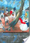 Avengers of the New World: Historia haitańskiej rewolucji - Avengers of the New World: The Story of the Haitian Revolution