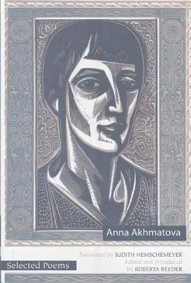 Wybrane wiersze Anny Achmatowej - Selected Poems of Anna Akhmatova