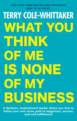 To, co o mnie myślisz, nie jest moją sprawą - What You Think of Me Is None of My Business