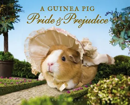 Świnka morska Duma i uprzedzenie - A Guinea Pig Pride & Prejudice