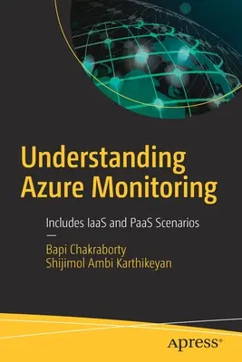 Zrozumieć monitorowanie platformy Azure: Zawiera scenariusze Iaas i Paas - Understanding Azure Monitoring: Includes Iaas and Paas Scenarios