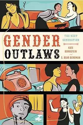 Banici płci: Następne pokolenie - Gender Outlaws: The Next Generation