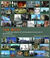 Zachód: Od nadejścia chrześcijaństwa do wigilii reformacji - The West: From the Advent of Christendom to the Eve of Reformation