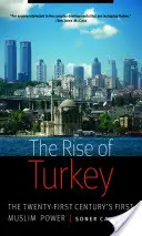 Powstanie Turcji: Pierwsza muzułmańska potęga dwudziestego pierwszego wieku - Rise of Turkey: The Twenty-First Century's First Muslim Power