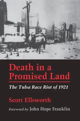 Śmierć na ziemi obiecanej: Zamieszki na tle rasowym w Tulsa w 1921 r. - Death in a Promised Land: The Tulsa Race Riot of 1921