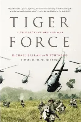 Tiger Force: Prawdziwa historia o ludziach i wojnie - Tiger Force: A True Story of Men and War