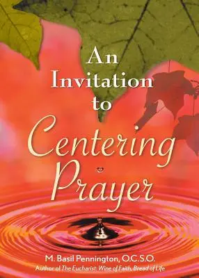 Zaproszenie do modlitwy centrującej: W tym wprowadzenie do Lectio Divina - An Invitation to Centering Prayer: Including an Introduction to Lectio Divina