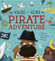 Jesteś bohaterem: Piracka przygoda - You're the Hero: Pirate Adventure