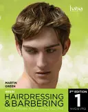 Begin Hairdressing and Barbering - The Official Guide to Level 1 NVQ & VRQ (Green Martin (Author))