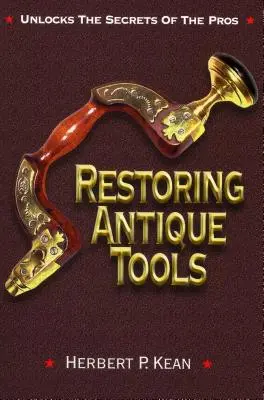 Odnawianie zabytkowych narzędzi - Restoring Antique Tools