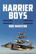 Harrier Boys. Tom 2: Nowa technologia, nowe zagrożenia, nowe taktyki, 1990-2010 - Harrier Boys. Volume 2: New Technology, New Threats, New Tactics, 1990-2010