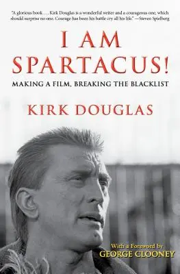 Jestem Spartakus! Tworzenie filmu, przełamywanie czarnej listy - I Am Spartacus!: Making a Film, Breaking the Blacklist