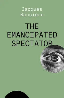 Wyemancypowany widz - The Emancipated Spectator