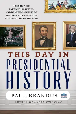 Ten dzień w historii prezydentury - This Day in Presidential History