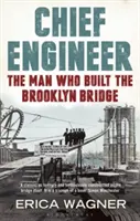 Główny inżynier - człowiek, który zbudował most Brookliński - Chief Engineer - The Man Who Built the Brooklyn Bridge