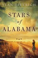 Stars of Alabama: Powieść Seana z Południa - Stars of Alabama: A Novel by Sean of the South