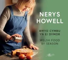 Bwyd Cymru yn ei Dymor / Walijskie jedzenie według sezonu - Bwyd Cymru yn ei Dymor / Welsh Food by Season